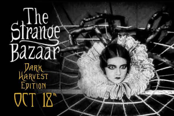 The Strange Bazaar: Dark Harvest, takes place Saturday, Oct. 18 from 2–7 p.m. at the Caetani Centre.